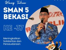 Hut SMAN 5 Bekasi Yang Ke 37 Dengan Tema ” Meningkatkan Solidaritas dan Persaudaraan “, Undang Utopia